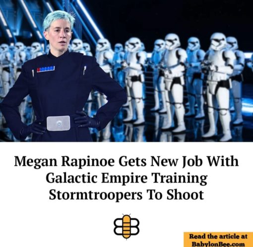 Funniest Memes, Megan Rapinoe Memes, Megan Rapinoe gets new job with Galatic Empire Training Storm Troupers to Shoot