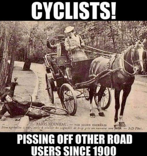 Funny, Cyclists pissing off other road users since 1900