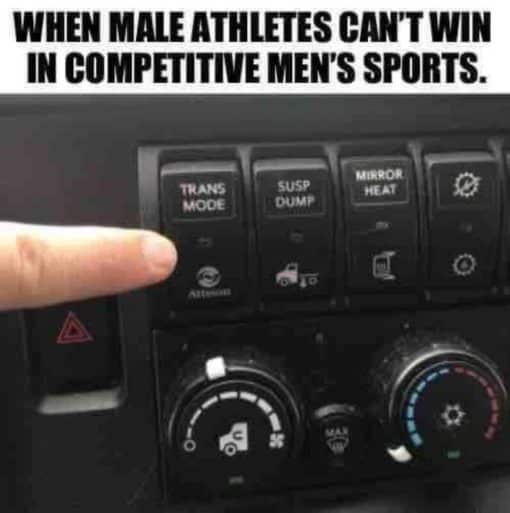 Funny, Offensive Memes, When Male Athletes can't win in competitive mens sports
