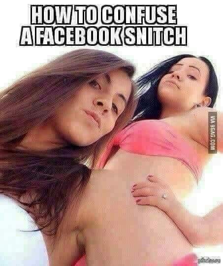 Funniest Memes, Scary, How to confuse a Facebook Snitch