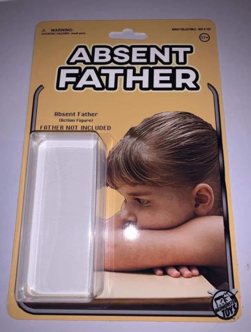 Dark Humor, Family Memes, Funniest Memes, Sad, Absent Father Action Figure