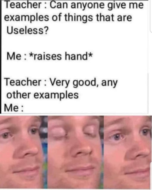 Excuse Me Memes, Funniest Memes, Things that are useless - ME - Excuse Me