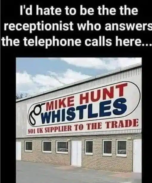 Funniest Memes, Sex Memes, Mike Hunt Whistles