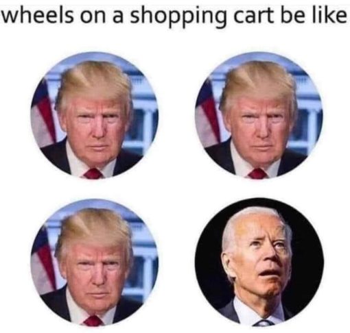 Donald Trump Memes, Funniest Memes, Political Memes, Biden is the bad wheel