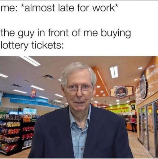 Dark Humor, Funniest Memes, Political Memes, Guy in front of me buying lottery tickets