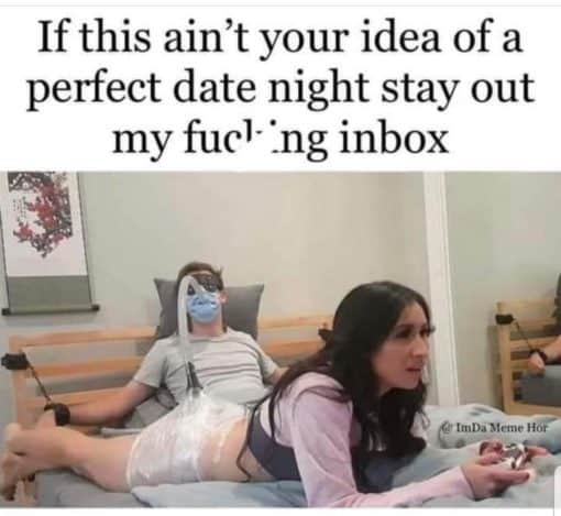 Funniest Memes, Gross, Relationship Memes, Of this aint your idea of a perfect date night stay out my inbox. Huffing Farts