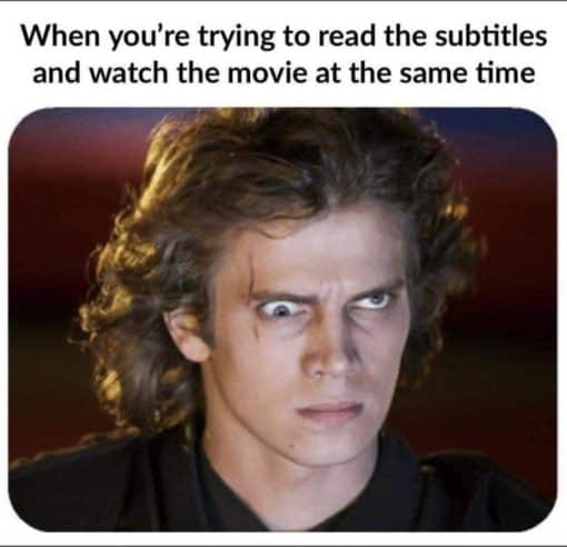 Funniest Memes, Star Wars Memes When youre trying to read the subtitles and watch the movie at