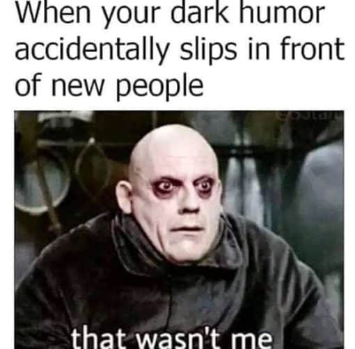 Dark Humor, Funniest Memes 