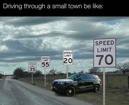 Cop Memes, Driving Memes, Funniest Memes, Small Town Memes 