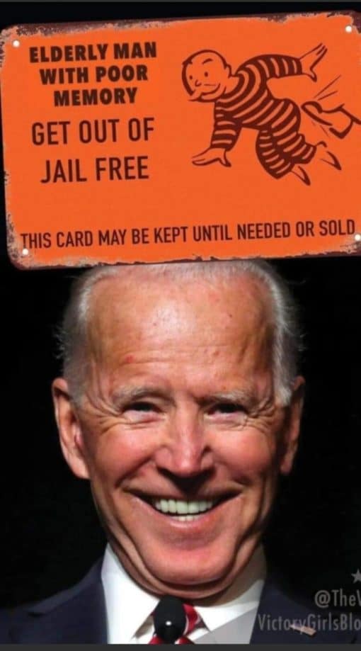 Funniest Memes, Joe Biden  ELDERLY MAN WITH POOR MEMORY GET OUT OF JAIL FREE THIS
