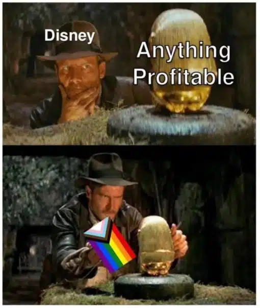 Disney Memes, Funniest Memes, Indiana Jones Memes, Woke Idiot Memes 
