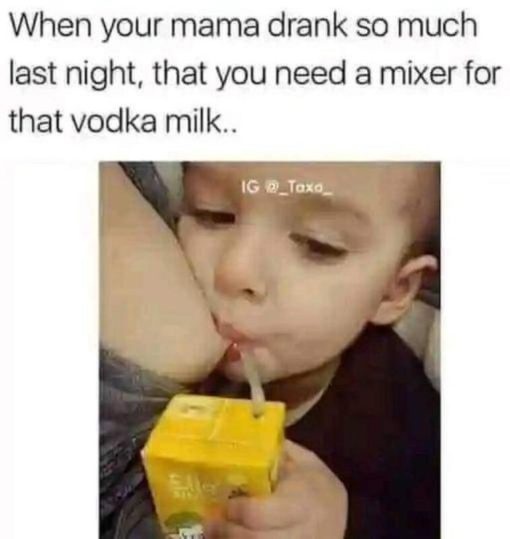 Baby Mama Memes, Boob Memes, Drinking Memes, Funniest Memes 