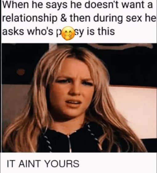 Britney Spears Memes, Dirty Talk Memes, Funniest Memes, Relationship Memes 