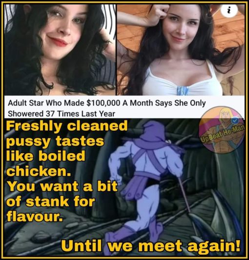 Funniest Memes, Oral Sex Memes, Skeletor Memes Adult Star never showers