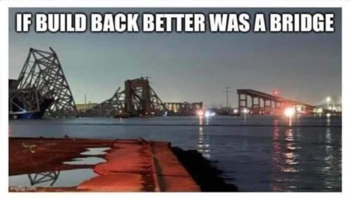 Bridge Collapse Memes, Build Back Better Memes, Funniest Memes, Joe Biden 
