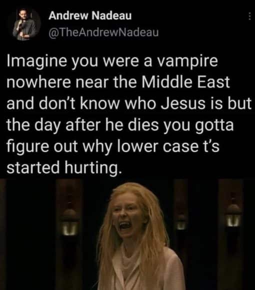 Funniest Memes, Religious Memes, Vampire Memes 