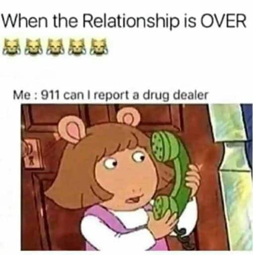 Breakup Memes, Drug Dealer Memes, Funniest Memes 