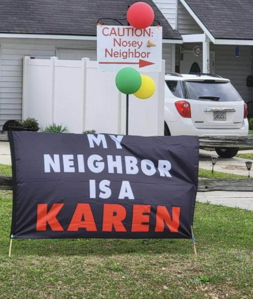Bad Neighbor Memes, Funniest Memes, Karen Memes 