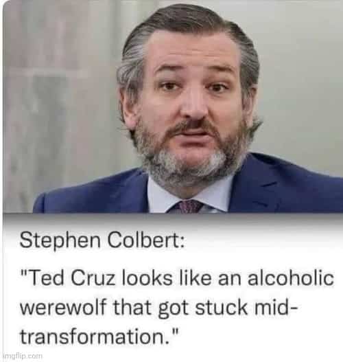 Funniest Memes, Political Memes, Ted Cruz 