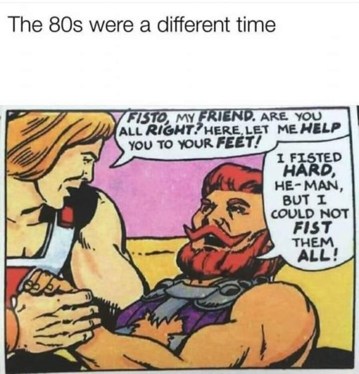 Fetish Memes, Fisting Memes, Funniest Memes, He-Man Memes 