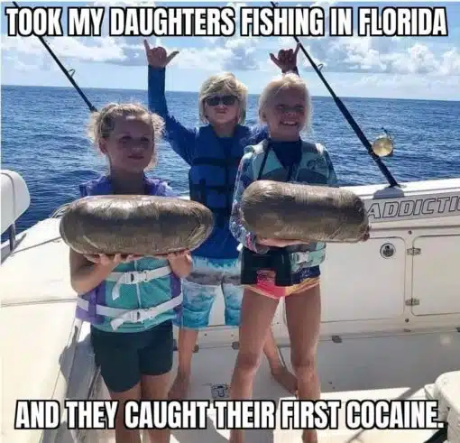 Drugs Memes, Fishing Memes, Florida Memes, Funniest Memes 