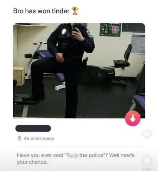 Dating Apps Memes, Funniest Memes, Police Memes 