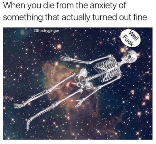 Anxiety Memes, Funniest Memes 