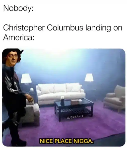 Columbus Day Memes, Funniest Memes CC nice place