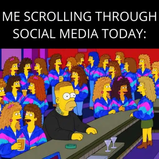 Bar Memes, Cartoon Memes, Confused Memes, Funniest Memes, Internet Memes, Pop Culture Memes, Simpsons Memes, Social Media Memes, TV Series Memes, The meme shows a Simpsons-style scene inside a bar, with Homer Simpson sitting alone at the counter in a black shirt, looking blank and overwhelmed. Around him is a crowd of nearly identical women with big curly hair, hoop earrings, and matching bright blue-and-pink jackets, all talking in clusters and filling the room.