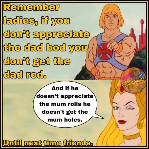 Dad Bod Memes, Dad Memes, Double Meaning Memes, Funniest Memes, Innuendo Memes, Lindsay Clancy, Men vs Women, Mom Memes, Mom vs Dad Memes, NSFW, Penis Memes, Play on Words Memes, Relationship Memes, Sex Memes, The meme uses a bright, retro Saturday-morning-cartoon style split into two panels. In the top panel, a muscular blond fantasy hero points directly at the viewer while large yellow text delivers a mock-serious warning about appreciating a “dad bod.” In the lower panel, a blonde princess-like character winks beside a speech bubble that flips the joke around for “mum rolls.” The whole image has bold meme lettering, a black-and-yellow border, and an intentionally cheeky, over-the-top tone.