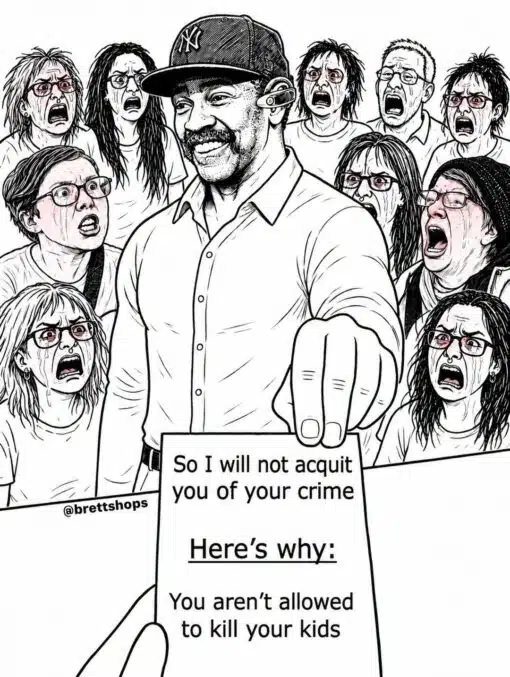 Bad Parent Memes, Black Holdout Juror, Black vs White, Child Abuse Memes, Current Event Memes, Dark Humor, Funniest Memes, Homicide Memes, Judgement Memes, Law Memes, Lindsay Clancy, Offensive Memes, Parent Memes, A black-and-white, comic-style illustration shows a confident Black man in a Yankees cap standing at the center, smirking while holding out a paper toward the viewer. Around him is a crowd of distressed, crying, open-mouthed white women, drawn with exaggerated panic and outrage, making the central figure look calm and immovable by comparison. The paper he presents contains the blunt verdict-style text: “So I will not acquit you of your crime / Here’s why: / You aren’t allowed / to kill your kids,” with the @brettshops handle also visible in the image.
