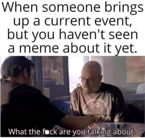 Breaking Bad Memes, Confused Memes, Conversation Memes, Current Event Memes, Funniest Memes, Internet Memes, Memes About Memes, News Memes, Pop Culture Memes, Social Media Memes, WTF Memes, A large, plain white caption sits above a dimly lit diner scene, reading like a brutally honest confession about modern news literacy. Below it, two men sit across from each other at a table; the bald man on the right looks stern, blank, and deeply confused, as if he has just been asked to respond to information he has absolutely no context for.