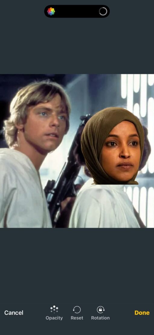 Funniest Memes, Ilhan Married Her Brother, Mashup Memes, Photos Gone Wrong, Political Memes, Star Wars Memes, Tech Memes, The image is a screenshot from a phone photo-editing interface rather than a finished meme. A dark toolbar sits at the top with an opacity slider, and the bottom menu shows the editing controls: “Cancel,” “Opacity,” “Reset,” “Rotation,” and “Done.” In the center is a scene from Star Wars showing Luke Skywalker beside Princess Leia, except Leia’s head has been replaced with a cutout of a woman who appears to be Rep. Ilhan Omar wearing a hijab. The pasted face is large and slightly awkward, making the edit look intentionally crude or caught mid-production.