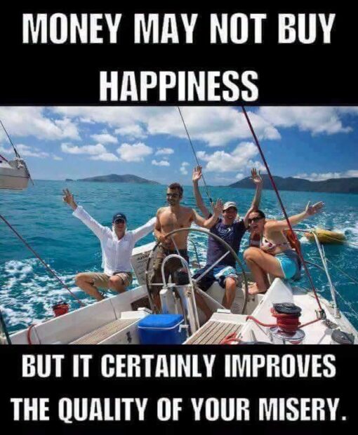 Boat Memes, Dark Humor, Finance Memes, Funniest Memes, Happiness Memes, Ironic Memes, Life Memes, Money Memes, Quote Memes, Sad, Travel Memes, Vacation Memes, Wise Sayings Memes, A bold black-and-white meme frames a sunny vacation photo with large block text. In the center, a group of smiling people are sailing on a yacht across bright turquoise water, with blue sky, scattered clouds, and distant tropical islands in the background.