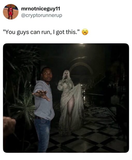 Confidence Memes, Creepy Memes, Funniest Memes, Ghost Memes, Horror Memes, Running Memes, Scary, Social Media Memes, Twitter Memes, A tweet-style meme shows the username mrnoticeguy11 with the handle @cryptorunnerup above the caption, “You guys can run, I got this.” Below it is a dark, horror-movie-like scene: a man in a hoodie stands in the foreground with one arm stretched out as if holding other people back, while a pale, ghostly woman or monster in a tattered dress looms behind him in a shadowy room.