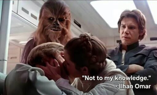 Anti Democrat Memes, Conservative Memes, Current Event Memes, Famous Movie Scene, Funniest Memes, Ilhan Married Her Brother, Incest Memes, Movie Memes, Political Memes, Pop Culture Memes, Quote Memes, Star Wars Memes, The meme uses a scene from *Star Wars: The Empire Strikes Back*: Princess Leia is kissing Luke Skywalker while Han Solo and Chewbacca look on from nearby. Han’s skeptical expression and Chewbacca’s looming, wide-eyed presence make the moment feel awkward even before the caption lands. Across the bottom, large white text reads: “Not to my knowledge.” followed by “- Ilhan Omar,” turning the movie still into a fake quote-style political joke.
