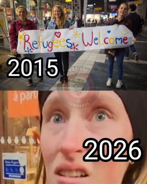 Activist Memes, Current Event Memes, Double Standard Memes, Expectation vs Reality, Funniest Memes, How it started - How its going, Immigration Memes, Ironic Memes, News Memes, Political Memes, Protestor Memes, Useful Idiot, Voting consequences girl, A two-panel comparison meme contrasts two very different moods. In the top half, three smiling young women stand in what looks like a busy train station, holding a handmade banner painted in bright colors that says “Refugees Welcome,” with a huge “2015” stamped over the scene.