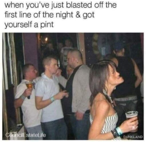 Alcohol Memes, Bar Memes, Beer Memes, Cocaine Memes, Drinking Memes, Drugs Memes, Drunk Memes, Funniest Memes, Nightclub Memes, NSFW, Party Memes, UK Memes, Wild Friends Memes, A grainy nightclub or bar photo shows a crowded night out scene, with people holding drinks and standing close together under dim lighting. In the foreground, a woman with a pint in hand leans forward dramatically with an intense, wide-eyed, energized expression, while the caption above frames the moment as the start of a wild evening. The meme includes the watermarks “CouncilEstateLife” and “DANKLAND,” adding to its rough, social-media repost feel and signaling a very specific nightlife humor style.